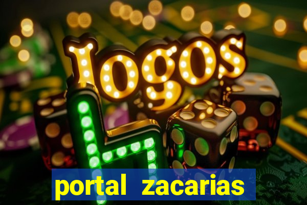 portal zacarias maior de 18